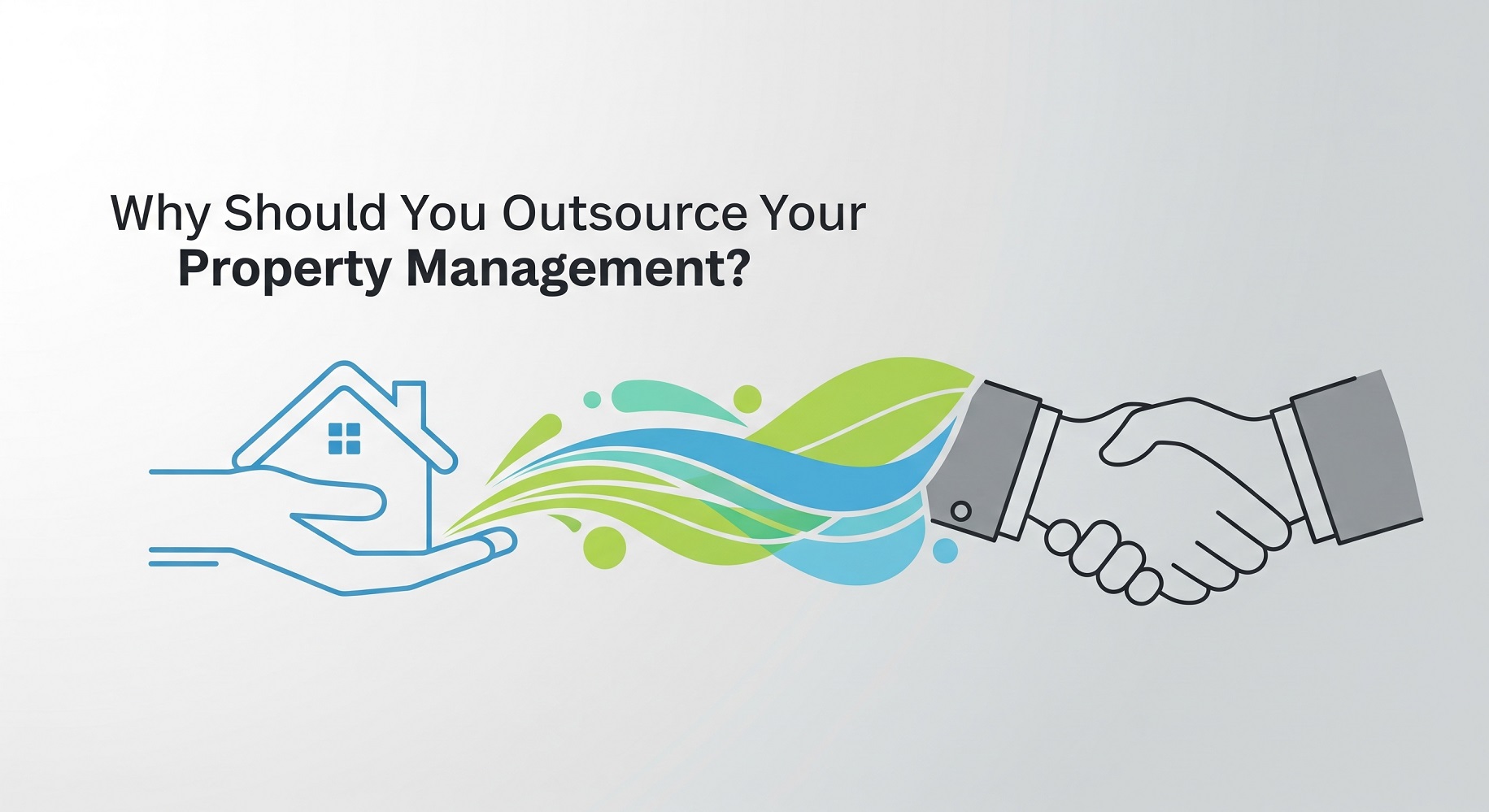 Why Should You Outsource Your Property Management?